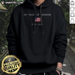Awesome 250 Years Of Freedom 1776 2026 USA America Flag Hoodie showcasing patriotic pride.