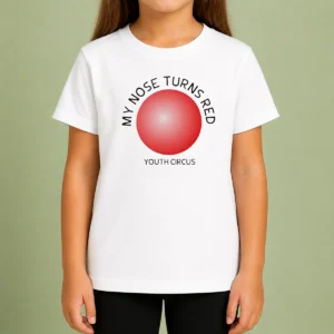 Pretty My Nose Turns Red Youth Circus Funny Kids T-Shirt