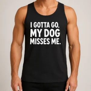 Pretty My Dog Misses Me Tank Top