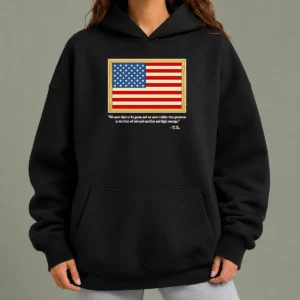 Original Theodore Roosevelt We Must Dare To Be Great And We Must Realize That Greatness Hoodie