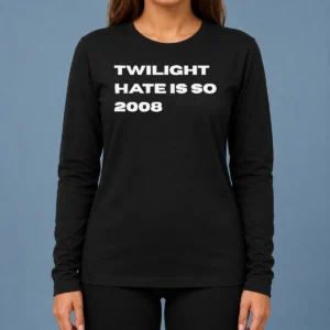 Top Twilight Hate Is So 2008 Y2K Nostalgia Long Sleeve Shirt