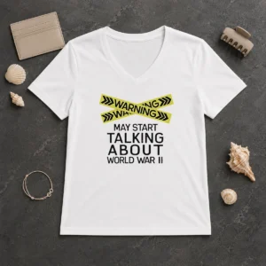 Hot Warning May Start Talking About World War II V-Neck Shirt