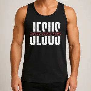 Awesome Jesus Above Every Name Inspirational Faith Lovers Tank Top