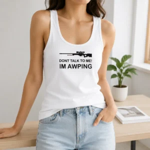 Nice Original Gaming Gamer Gear AWP Sniper Rifle Dont Talk To Me Im Awping Tank Top