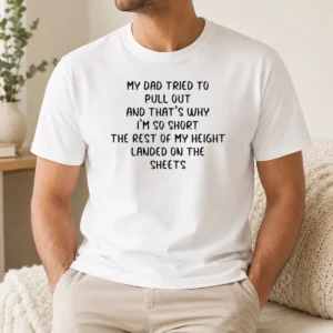 Funny Awesome Saying Short Dad Pull Out Height Sheets