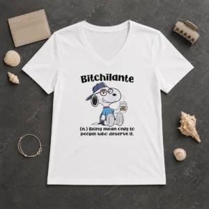 Hot Awesome Snoopy Bitchilante Being Mean Only To People WHO Deserve It V-Neck Shirt