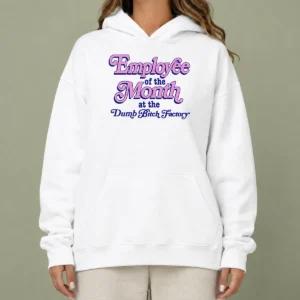 Awesome Employee Of The Month At The Dumb Bitch Factory Hoodie in black, front view with printed text design