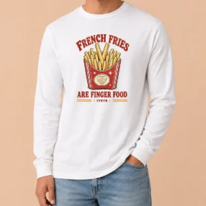 Awesome Nice French Fries Are Finger Food IYKYK Fast Food Long Sleeve Shirt