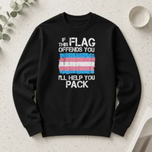 Hot If This Flag Offends You I Will Help You Pack Transgender Pride long sleeve shirt in blue with bold white and pink text
