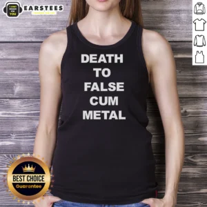 Original Death To False Cum Metal Metalhead Parody Tank Top