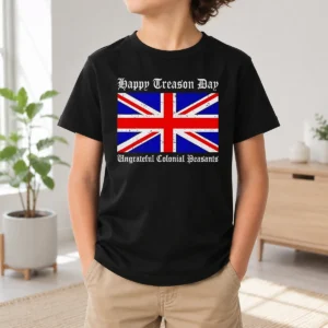 Funny Happy Treason Day Ungrateful Colonial Peasants 4th Of July Kids T-Shirt