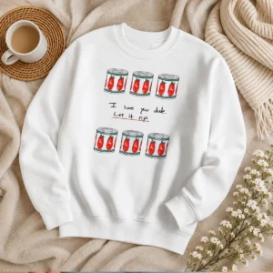 Original The Bear I Love You Dude Let It Rip Tomato Cans Sweater