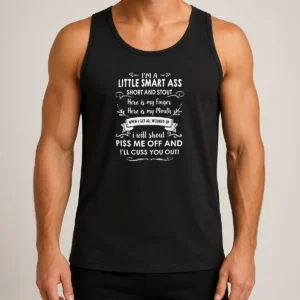 Funny I'M A Little Smart As Short And Stout Tank Top