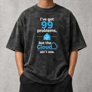 Official I'Ve Got 99 Problems But The Cloud Ain'T One Washed T-Shirt