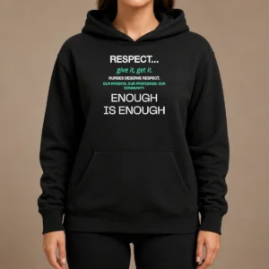 Awesome Pretty Respect Nurses Enough Is Enough Hoodie in black with front graphic print and adjustable drawstring hood