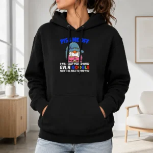 Premium Funny Piss Me Off I Will Slap You So Hard Even Google Wont Be Able To Find You black hoodie front view with bold white text