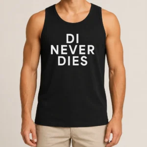 Original Di Never Dies Tank Top
