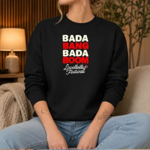 Pretty Lowellville Festival Bada Bang Bada Boom Sweater