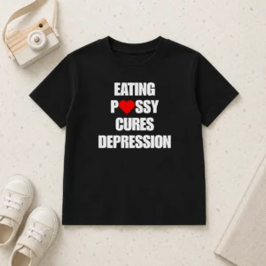 Hot Original Eating Pssy Cures Depression Kids T-Shirt