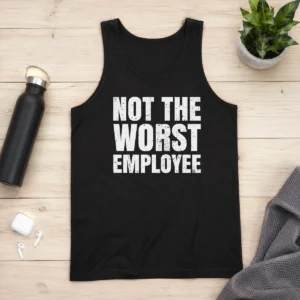 Good Not The Worst Employee Distressed Quote Tank Top in white with vintage style text print, sleeveless casual wear