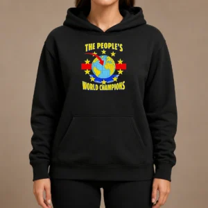 Nice The People'S World Champion Hoodie