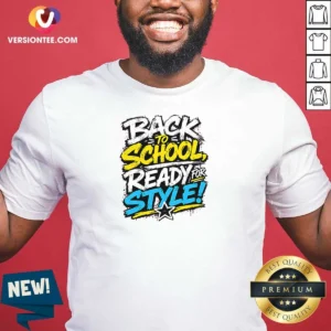 Original Back To School Ready For Style Streetwear