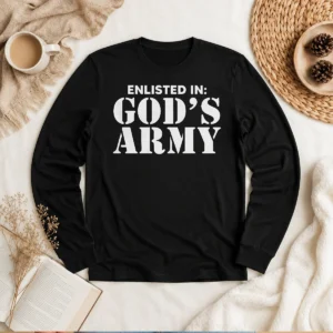 Awesome Enlisted In God'S Army Long Sleeve Shirt
