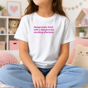 Awesome Dangerously Fresh With A Dangerously Revolting Aftertaste Kids T-Shirt