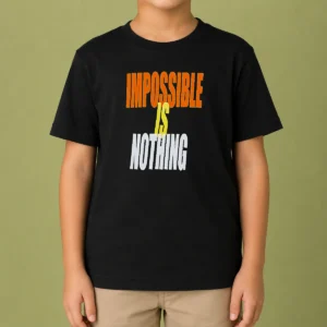 Good Impossible Is Nothing Slogan Kids T-Shirt