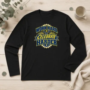Top Labour Day Work Hard Celebrate Harder Vector Long Sleeve Shirt