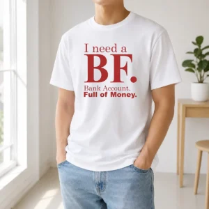 Awesome I Need A BF Bank Account Full Of Money