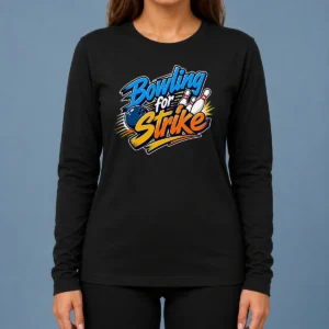 Hot Bowling For Strike Typography Long Sleeve Shirt