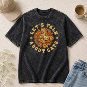 Premium Lets Talk About Cats Washed T Shirt in soft cotton with faded vintage look