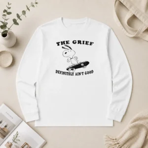 Official The Grief Definitely Ain'T Good Snoopy Skateboard Long Sleeve Shirt
