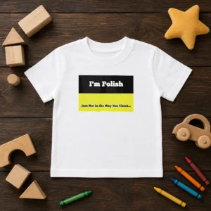 Premium I'M Polish Just Not In The Way You Think Kids T-Shirt