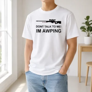 Nice Original Gaming Gamer Gear AWP Sniper Rifle Dont Talk To Me Im Awping