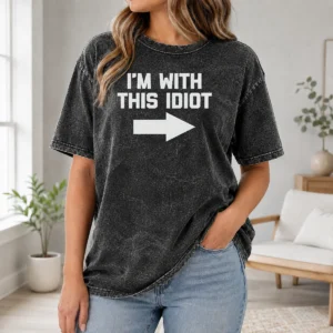 Pretty I'M With This Idiot Washed T-Shirt