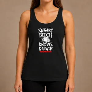 Good Sneaky Bitch Knows Karate Makemebad35 Funny Quote Tank Top
