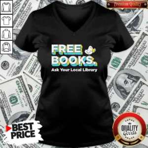 Original Bird Reading Book Free Books Ask Your Local Library V-Neck Shirt