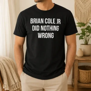 Awesome Brian Cole Jr Did Nothing Wrong t shirt in black, front view with bold white text design