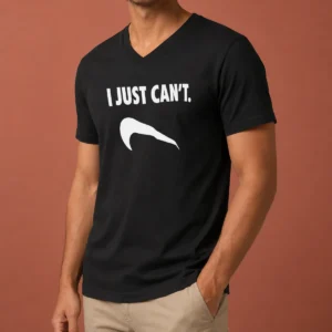 Nice I Just Can'T Slogan Phrase Typography V-Neck Shirt