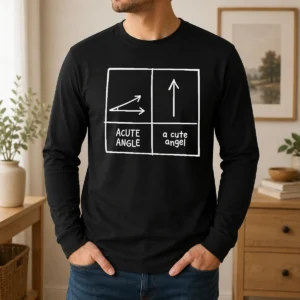 Original Acute Angle And A Cute Angel Geek Long Sleeve Shirt
