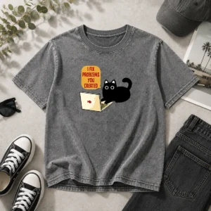 Hot I Fix Problems You Created Washed T-Shirt
