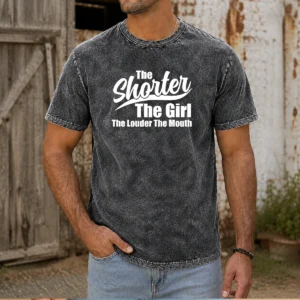 Top The Shorter Girl Louder Mouth Washed T-Shirt