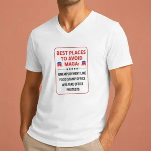 Original Best Places To Avoid MAGA V-Neck Shirt