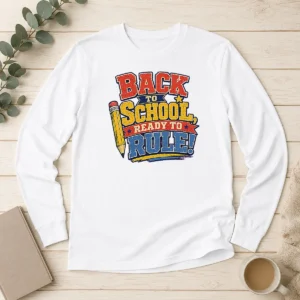 Funny Hot Back To School Ready To Rule Retro Distressed Long Sleeve Shirt