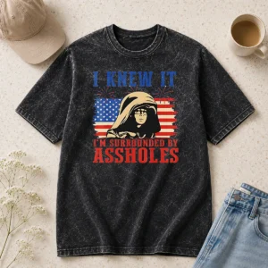 Premium Dark Helmet I Knew It Im Surrounded By Assholes Spaceballs Washed T-Shirt