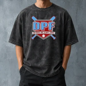 Hot DPF Our Bases Are Always Loaded Baseball Washed T-Shirt