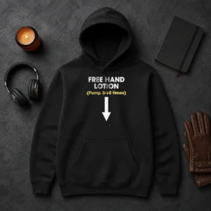 Nice Free Hand Lotion Pump 5 10 Times Hoodie