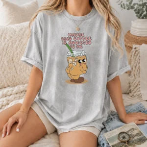 Pretty Maybe Iced Coffee Is Addicted To Me Caffeine Addict Washed T-Shirt